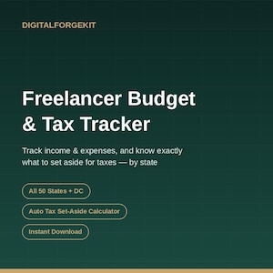 May include: A dark green digital template titled Freelancer Budget & Tax Tracker with a gold bar chart icon. Text includes: Track income & expenses, and know exactly what to set aside for taxes &mdash; by state. Features: All 50 States + DC, Auto Tax Set-Aside Calculator, Instant Download.