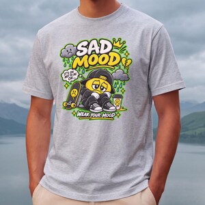 悲しい日の気分Tシャツ、気分が落ち込んでいる時でも大丈夫Tシャツ、コンフォートカラー1717コットンモチベーションシャツ