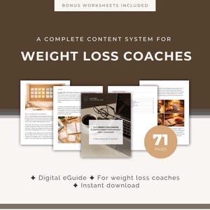 May include: A digital eGuide for weight loss coaches featuring 71 pages of content systems and bonus worksheets. The document displays text titled A Complete Content System for Weight Loss Coaches, including table of contents and planning guides.