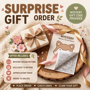 May include: A surprise gift order set featuring a cream-colored gift box with a brown ribbon, a mystery crochet pattern booklet with a fox illustration and grid chart, and a text box listing offer details including a mystery design pattern.