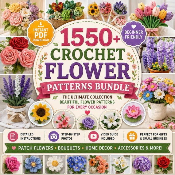 1550 Crochet Flower Patterns Bundle | Floral Bouquets, Plants & Appliques (PDF Download)