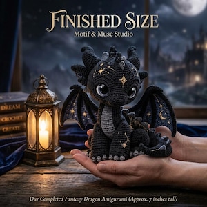 May include: A black crocheted dragon amigurumi with large eyes, grey underbelly, and wings featuring gold star and moon embroidery. The text reads FINISHED SIZE, Motif & Muse Studio, and Our Completed Fantasy Dragon Amigurumi (Approx. 7 inches tall).