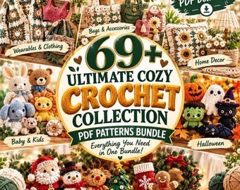 May include: A digital collection of 69+ crochet PDF patterns featuring various categories including wearables, home decor, baby and kids items, Halloween figures, and Christmas decorations, all displayed in a collage of finished crochet projects.