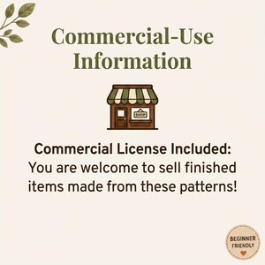 May include: A graphic with dark green text reading Commercial-Use Information and Commercial License Included: You are welcome to sell finished items made from these patterns! It features a brown shop icon and a small circle labeled Beginner Friendly.