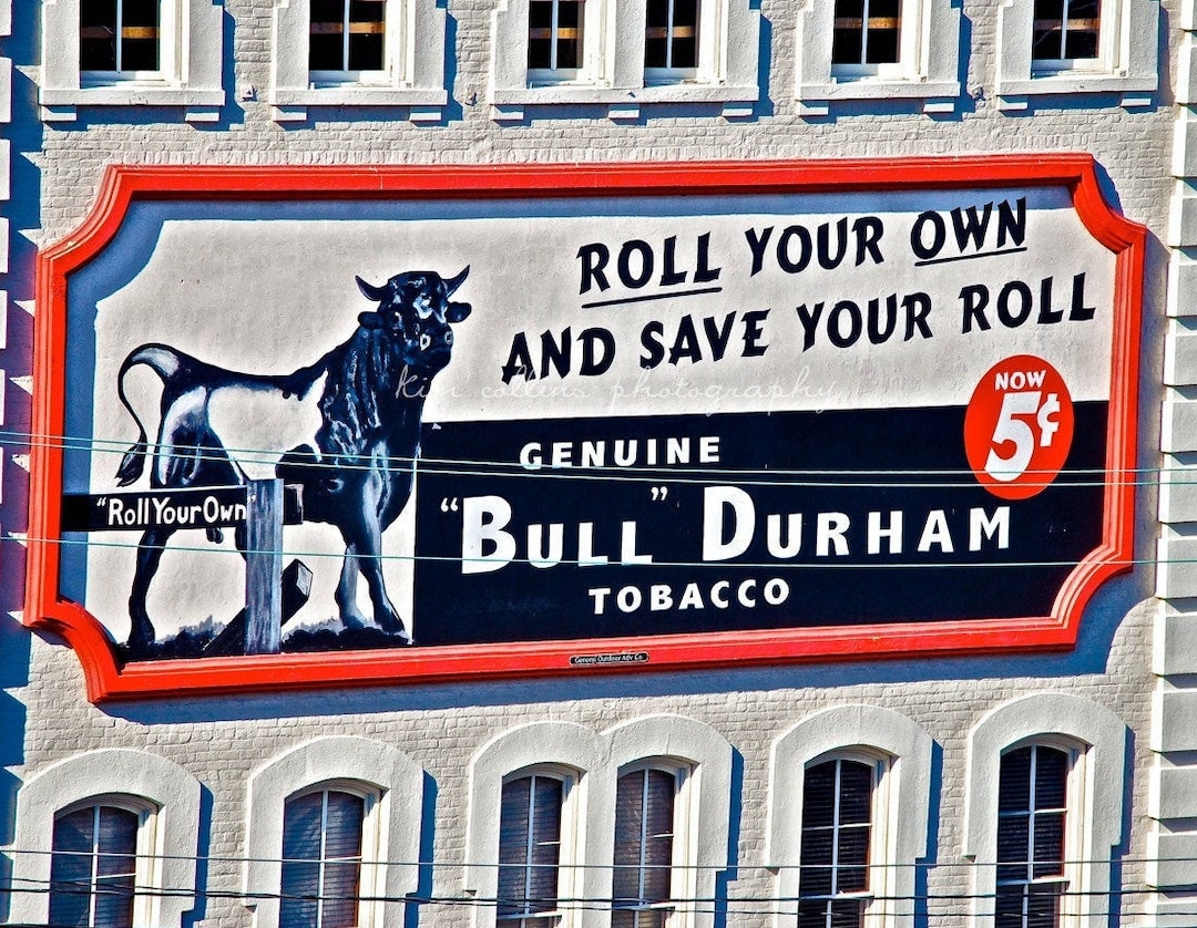 original bull durham tobacco poster value Bull Durham Tobacco Sign - Durham NC Vintage Photo Print