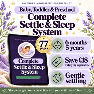 May include: A digital guide titled Lavender Moon Sleep Consultancy Baby, Toddler & Preschool Complete Settle & Sleep System. The graphic features lavender sprigs, a 77-page badge, and icons for age ranges, savings, and gentle settling methods.