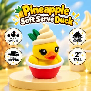 May include: A yellow rubber duck toy shaped like a pineapple soft serve ice cream in a red bowl. The duck has black eyes with long lashes, an orange beak, and green leaves on its head. Text reads Pineapple Soft Serve Duck, Bulk Up To 12, Cruise Ducking, and 2 Tall.