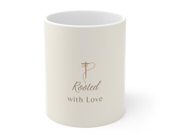 Rooted with Love Reborn Doll Mug | Reborn Baby Collector Gift | Doll Mom Coffee Cup