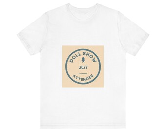 Doll Show 2027 Attendee Shirt | Reborn Collector Convention Tee