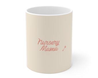 Nursery Mama Reborn Doll Mug | 11oz Ceramic Coffee Cup (Gift for Doll Collectors)