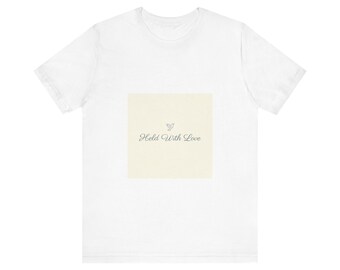 Held With Love Reborn Doll Shirt | Gentle Memorial Reborn Tee | Meaningful Reborn Collector Gift