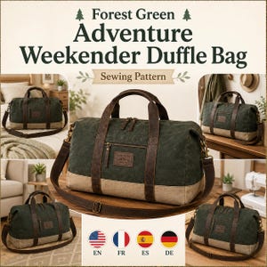 May include: A forest green and tan duffle bag sewing pattern featuring dark brown leather-like straps, a front zippered pocket, and a rectangular patch with the text Adventure Awaits. The bag includes a detachable shoulder strap and metal hardware.