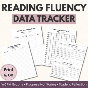 May include: A Reading Fluency Data Tracker set featuring printed sheets with tables for individual and class progress monitoring, a graph for reading fluency, and weekly reflection forms. Includes a circular Print & Go badge.