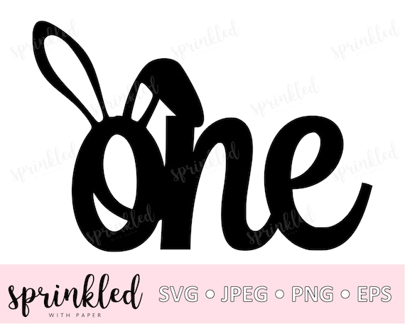 Download Svg Files For Cricut One Bunny Svg Cake Topper Svg Cricut Etsy