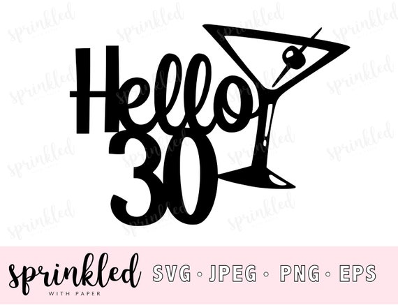 Download Svg Files For Cricut Hello 30 Svg 30th Birthday Svg File Etsy
