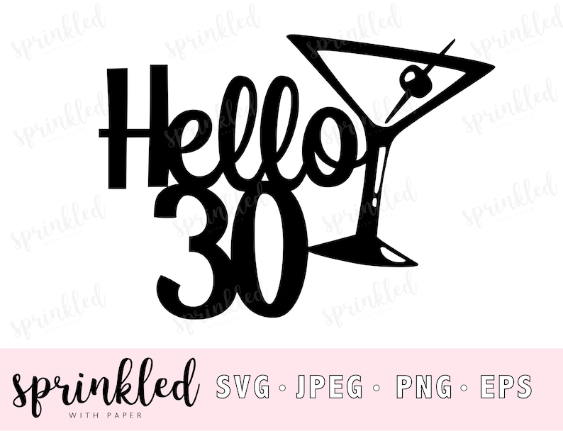 Download Hello 30 SVG 30th Birthday SVG file 30th Birthday cake | Etsy