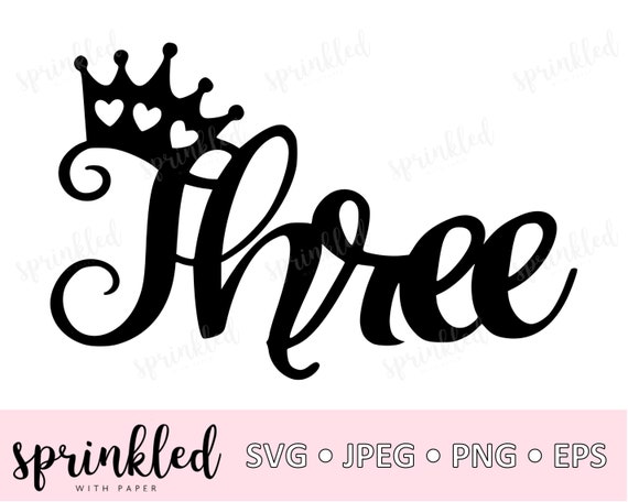 Download Svg Files For Cricut Three Crown Svg 3rd Birthday Svg Etsy