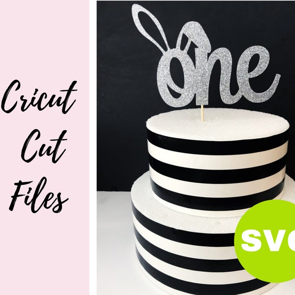 Svg files for Cricut | One Bunny SVG -Cake topper SVG- Cricut cut file