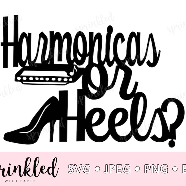 Svg files for Cricut | Harmonicas or Heels Gender Reveal SVG,  Gender Reveal cut file, Harmonica or Heels cake topper, Cricut svg