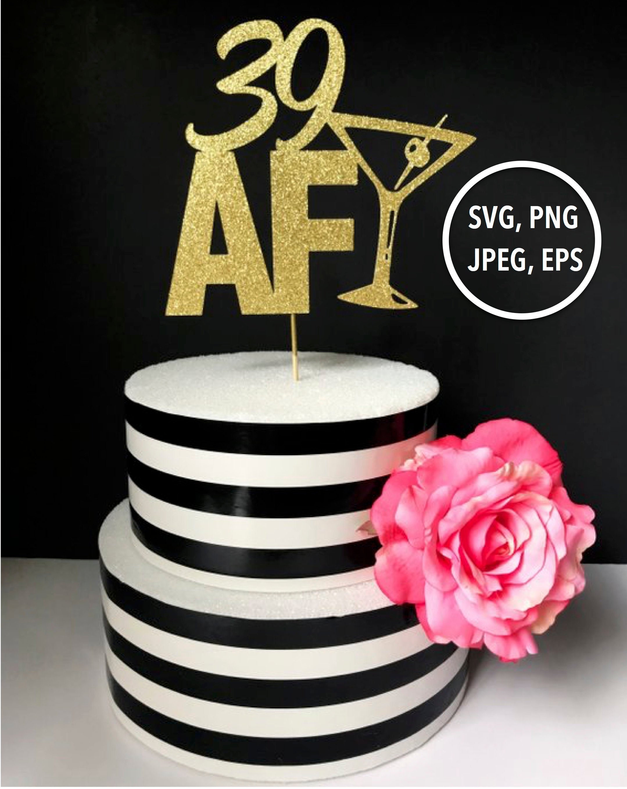 Download Svg Files For Cricut 39th Birthday Svg File 39 Af Cut Cake Topper