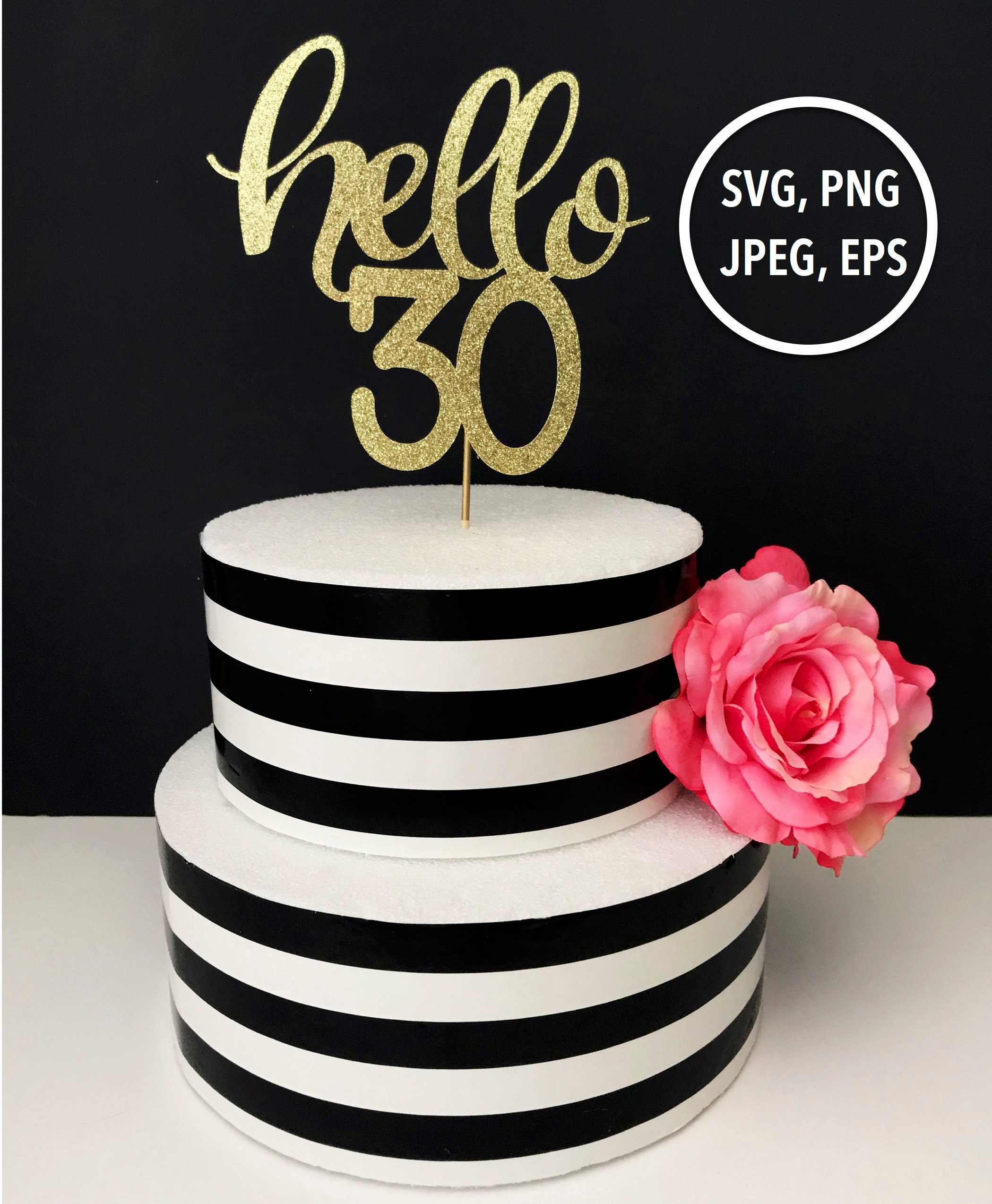 Download Hello 30 30th birthday SVG cricut cut file SVG 30th | Etsy