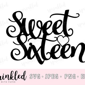 Svg Files for Cricut Sweet Sixteen SVG Sweet 16 SVG Cricut - Etsy