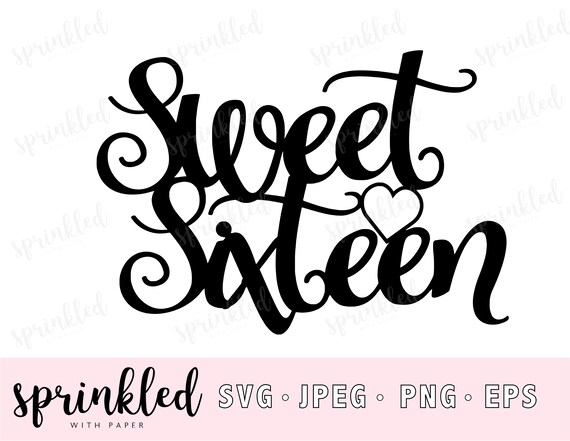 Free Free Sweet 16 Birthday Svg 249 SVG PNG EPS DXF File