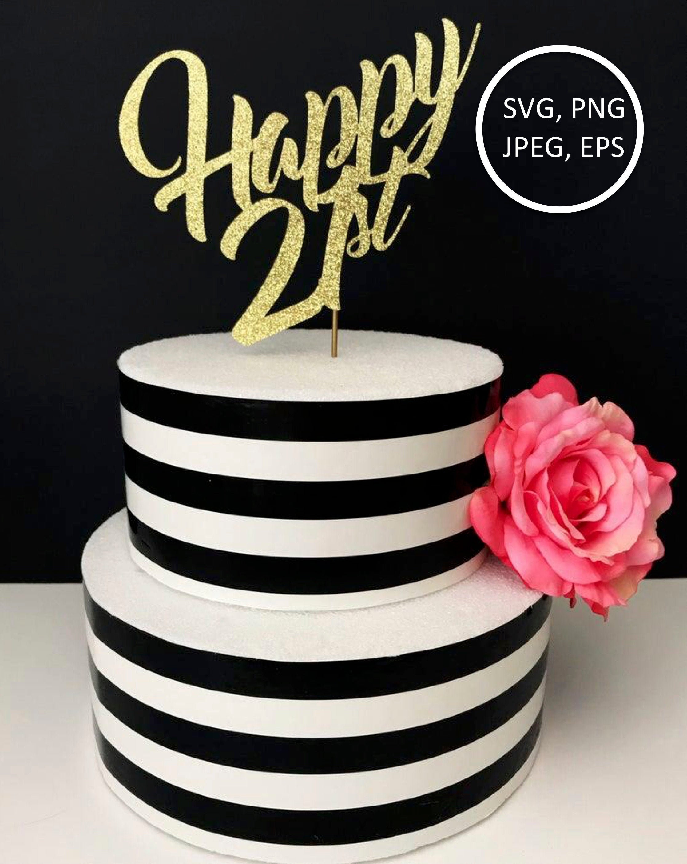 Download Svg Files For Cricut 21st Birthday Svg Happy 21st Svg Etsy