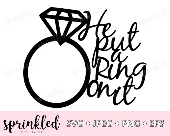 Download Svg Files For Cricut He Put A Ring On It Svg Bridal Shower Etsy