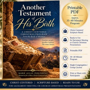 Puede incluir: Un programa digital titulado Another Testament of His Birth, que muestra a un bebé en un pesebre bajo un cielo estrellado. El texto incluye A Christ-Centered Christmas Program from the Book of Mormon, Another people. Another witness. The same Savior. Enumera características como Printable PDF, 35-40 Minutes Program y Christ-Centered Scripture-Based.