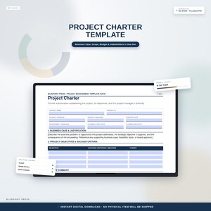 May include: A digital project charter template document featuring fields for project name, ID, sponsor, manager, and dates. The layout includes sections for business case, justification, objectives, and success criteria with a milestone tracker.