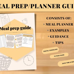 May include: A digital meal prep and planner guide featuring a 10-page document with grocery lists, meal planning templates, and tips. The cover displays the text Meal prep guide, a shopping cart icon, and a clock, with a list of contents included.