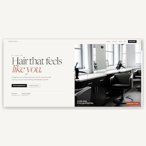 May include: A website interface for a hair salon featuring the text Hair that feels like you. The layout includes a white background with black text, navigation links, and a photograph of a salon interior with black chairs and workstations.