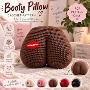 May include: A brown crochet pillow shaped like buttocks with a red lip applique. The image includes text: Booty Pillow CROCHET PATTERN, PDF PATTERN ONLY, Digital Download, Step-by-Step Instructions, Beginner Friendly, Make it Your Way, and Back view.