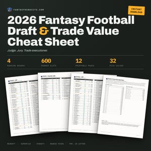 May include: A 2026 Fantasy Football Draft & Trade Value Cheat Sheet digital document featuring 4 ranking boards, 600 ranked slots, 12 printable pages, and 32 pick values. The black background displays white text and four white pages of data.