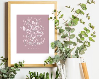The Most Alluring Thing a Woman Can Have is Confidence - Beyonce Quote Art Print, Digital Download Printable
