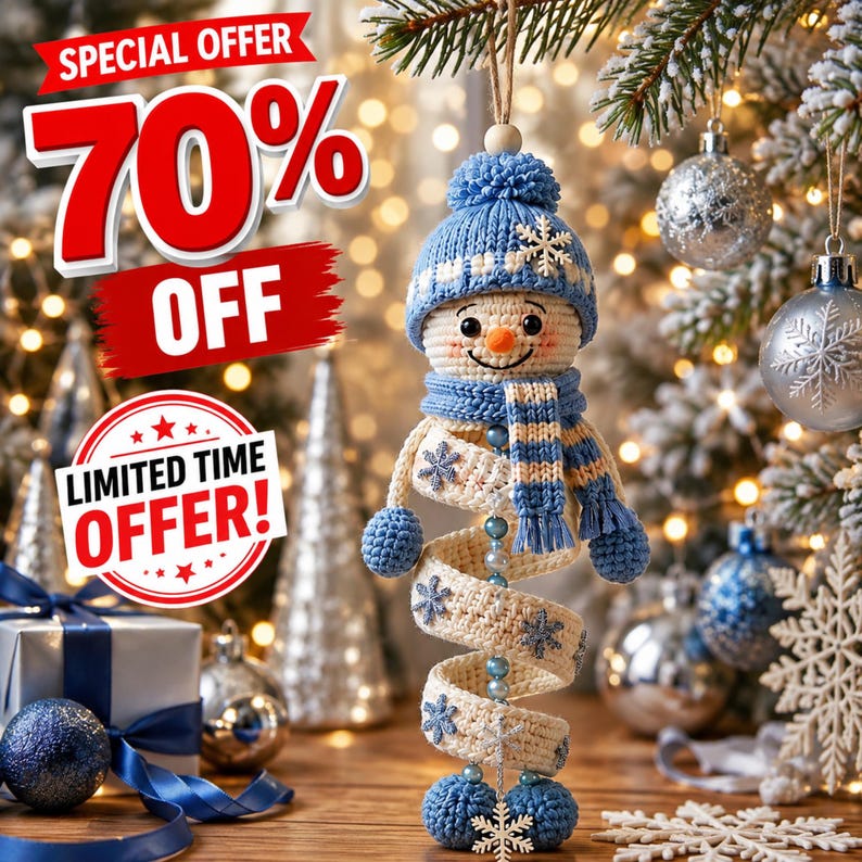 May include: A crocheted snowman ornament featuring a blue knit hat with a pom-pom, a matching blue scarf, and a spiral-shaped body in cream with blue snowflake accents. The text reads SPECIAL OFFER 70% OFF and LIMITED TIME OFFER!