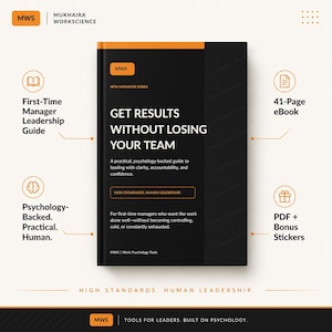 May include: A black book titled Get Results Without Losing Your Team with orange accents. The cover features the text New Manager Series, a practical, psychology-backed guide to leading with clarity, accountability, and confidence, and MWS Work Psychology Tools.