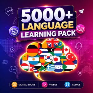 May include: A digital product graphic titled 5000+ LANGUAGE LEARNING PACK featuring a central cloud shape composed of numerous circular national flags. Below the cloud, three icons labelled DIGITAL BOOKS, VIDEOS, and AUDIOS are displayed.