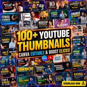 May include: A digital collection of 100+ YouTube thumbnails featuring various people, text overlays, and graphic designs. The central text reads 100+ YOUTUBE THUMBNAILS CANVA EDITABLE & BOOST CLICKS! with a Canva logo and a red YouTube play button icon.