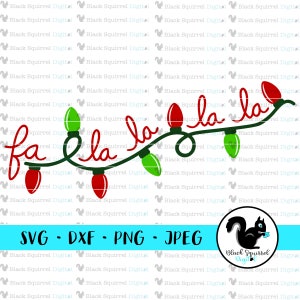 May include: A digital design featuring a string of Christmas lights with the text "fa la la la la" in red and green. The design is perfect for creating festive crafts, cards, and decorations.
