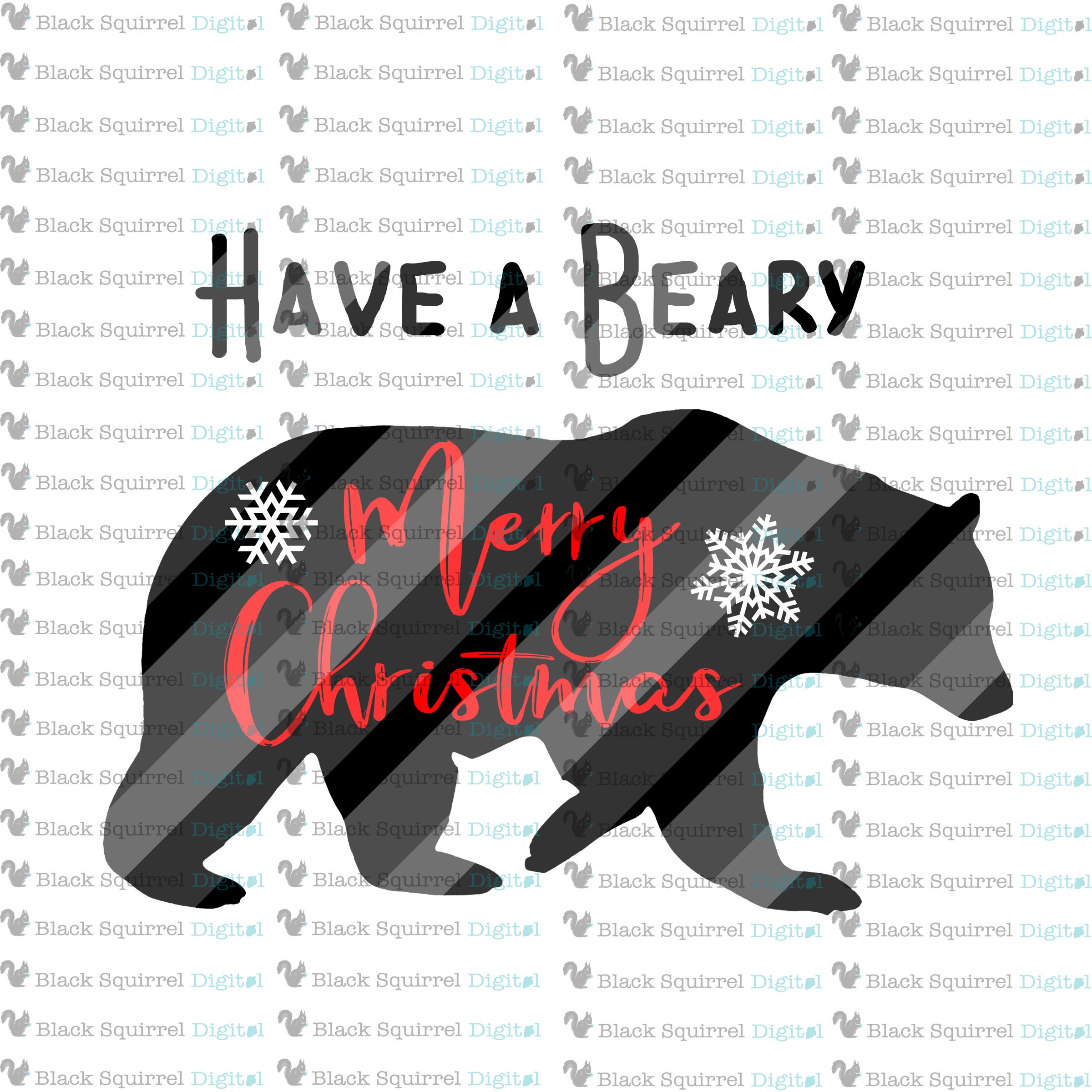 Have a Beary Merry Christmas Funny Saying Snowflake Bear Etsy
