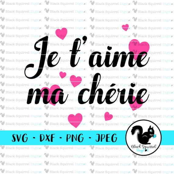 Je T Aime Ma Cherie Valentines Day Svg Francais Phrase I Etsy France