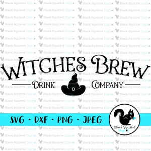 Salem Witches Brew Drink Company, Witch Hat, Halloween Adult Drinking SVG, Clipart, Print and Cut File, Stencil, Silhouette, dxf, png, jpg