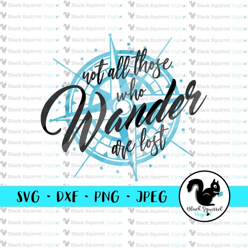 Not All Those Who Wander Are Lost SVG DXF EPS Cutting File - Etsy