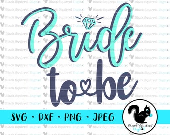 Bride to Be, Girls Weekend, Bachelorette, Bridal Party, Wedding Shower SVG, Clipart, Print and Cut File Stencil, Silhouette, dxf, png, jpg