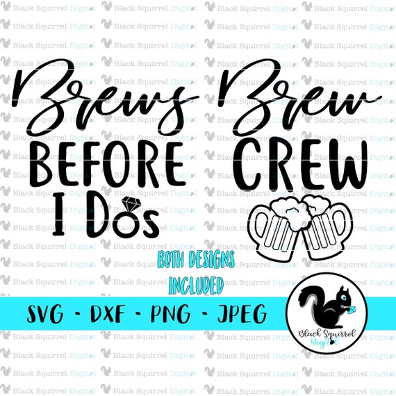 Brew Crew Brews Before I Dos Drinking Girls Bachelorette 