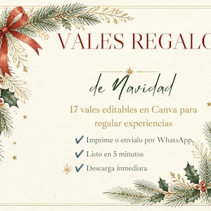 Puede incluir: Una plantilla de vale de regalo digital con ramas de pino festivas, bayas de acebo y un lazo rojo. El texto dice: VALES REGALO de Navidad, 17 vales editables en Canva para regalar experiencias, Imprime o envíalo por WhatsApp, Listo en 5 minutos, Descarga inmediata.