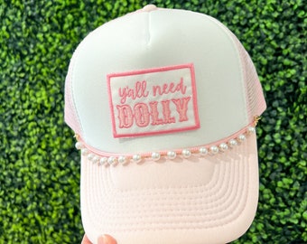 Y’all Need Dolly Trucker Hat with Pearl Chain - Pink or Custom Colors - Foam Vintage Trucker Hat Unisex Adult Size