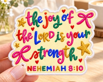 Joy of the Lord Embroidered Patch, Nehemiah 8 10 Iron On Badge, Christian Faith Verse Applique, Colorful Scripture Decal, Church Tote Bag